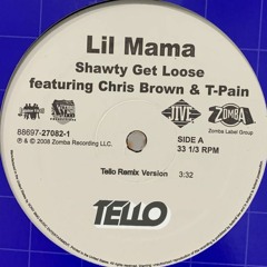 Lil Mama Feat. Chris Brown And T - Pain - Shawty Get Loose (Tello Remix) FREE DOWNLOAD