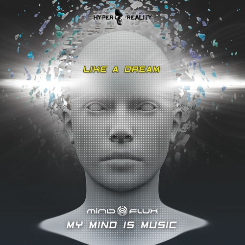 Mindflux - Like A Dream (Original Mix) OUT NOW!!!