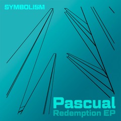Pascual 'Redemption' - Symbolism (lo res clip)