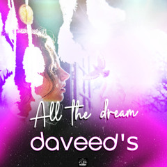 Daveed's - All The Dream (Short Play)