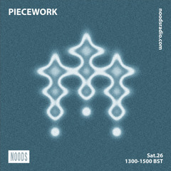 Piecework w/ Lacksley Saunters: 26th September '20 on Noods Radio