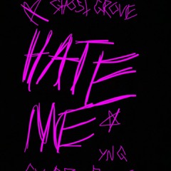 Hate Me w/ young blade x ghost grove(LiL Turntle x Saged Onigiri)