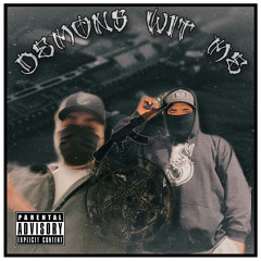 DEMONS WIT ME (TRISTESONN, $INNA)
