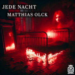 Matthias Olck - Jede Nacht