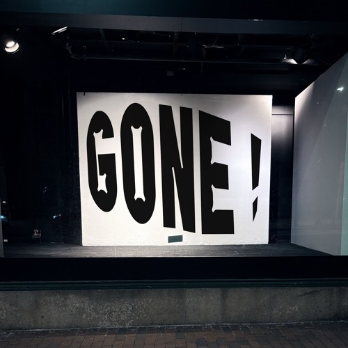 GONE!