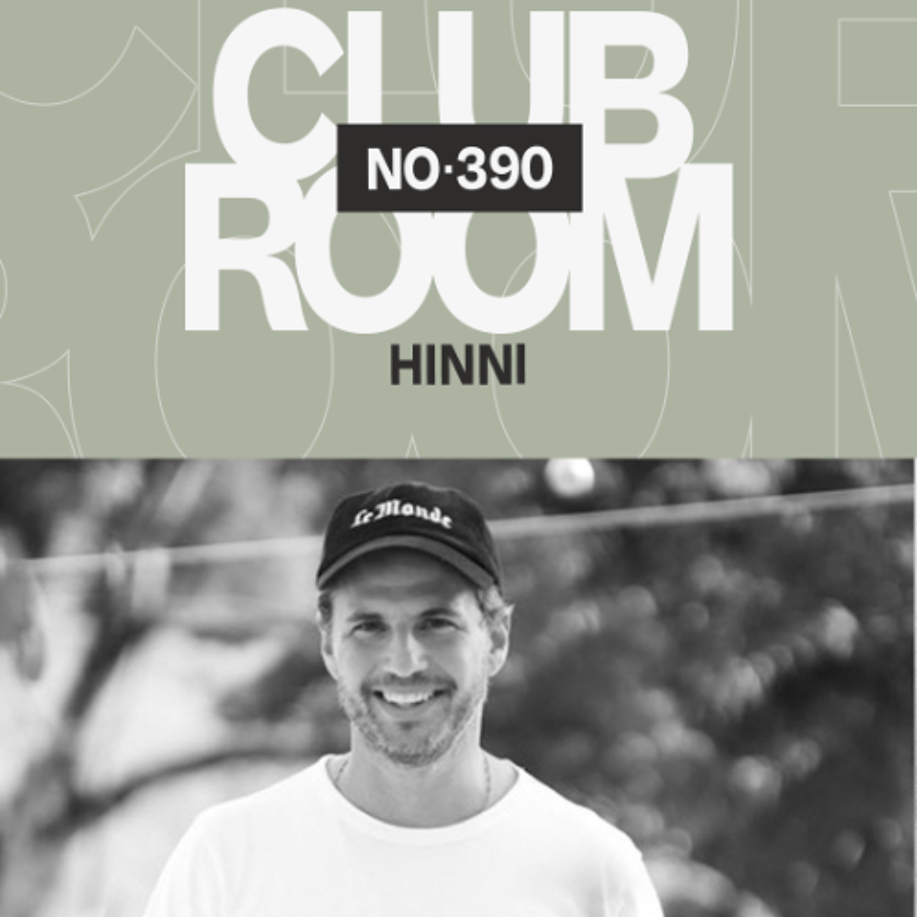 Club Room 390 with HINNI