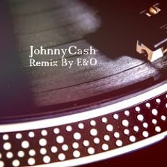 Johnny Cash - Love Is A Burning Thing ( E&O -  LoFi Techno Remix )