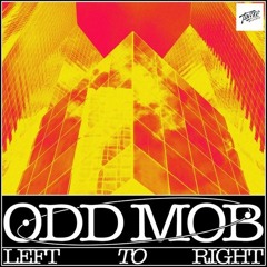 Left To Right - Odd Mob (Stompa Remix)