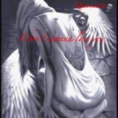 I dont wanna lose you (interlude)