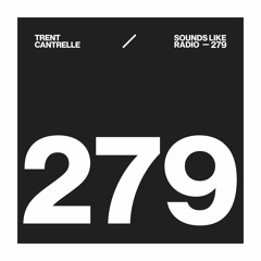 TRENT CANTRELLE - SOUNDS LIKE RADIO SLR279