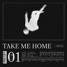 TAKE ME HOME RADIO EDIT