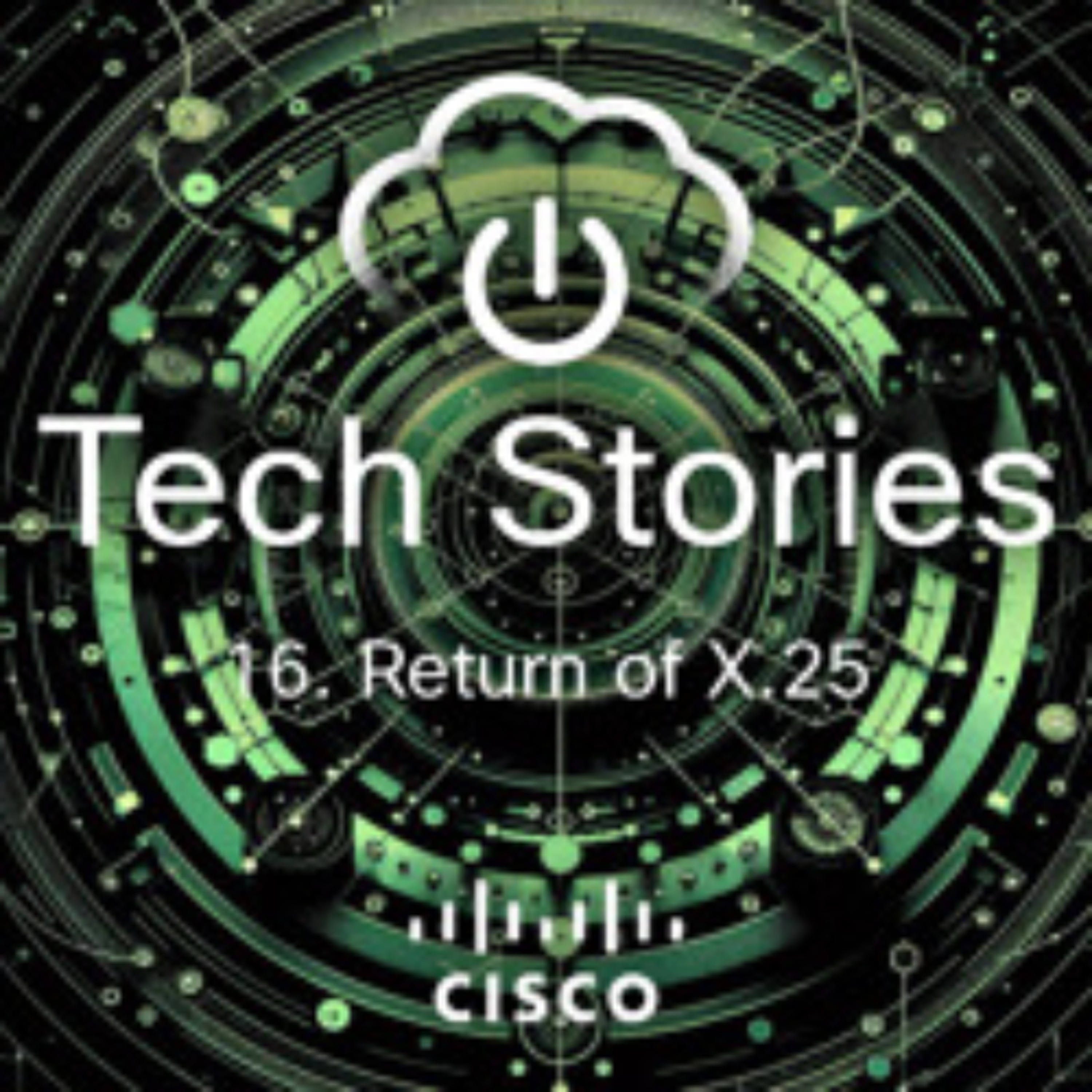 Tech Stories - ep 16 - The Return of X25