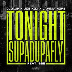 Tonight (Supadupafly) [feat. Lavinia Hope & 666]