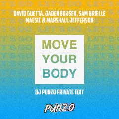 David Guetta, Jaden Bojsen x Maesic & Marshall Jefferson - Let's Go Move Your Body (DJ Punzo Private Edit)