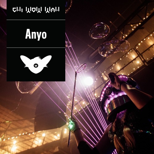 Anyo - CHI WOW WAH CITY 2021