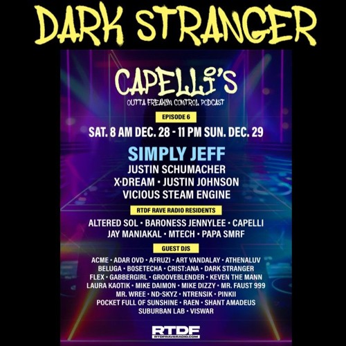 THE DARK STRANGER - Capelli's Outta Freak'in Control Podcast 6... EXCLUSIVE mix for RTDF RAVE RADIO
