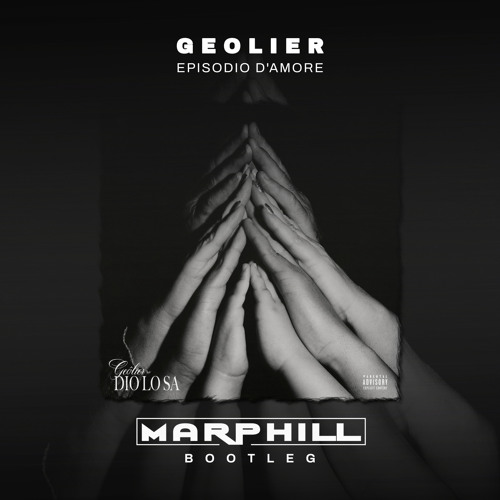 Geolier - Episodio d'Amore (MARPHILL Bootleg)