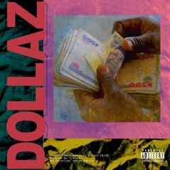 DOLLAZ by CHEWSTICK