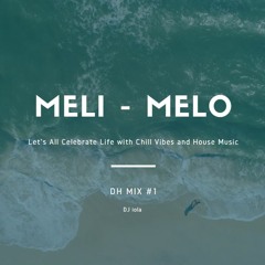 DH Mix #1 Meli - Melo