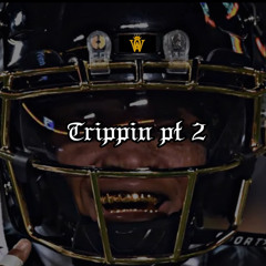 Trippin Pt 2 Ft. Jimmy Horn Jr.