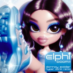 Elphi - Boom!!! (Donnay Soldier Hyper Donk Remix) [Free Download]