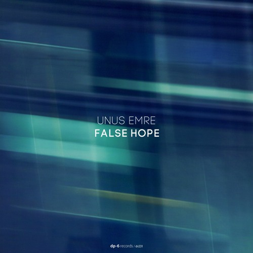 Unus Emre  - False Hope [DR231]