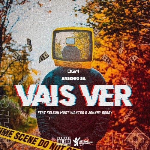 Arsénio SA - Vais Ver Feat Kelson Most Wanted & Johnny Berry | Prod BA Entertainment