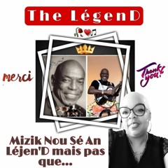 Mizik Nou Sé  An Léjen'D Mais Pas Que...Hommage À Herman Nau Et Jacob Devarieux Épi MKR