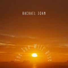 The Sun Will Rise