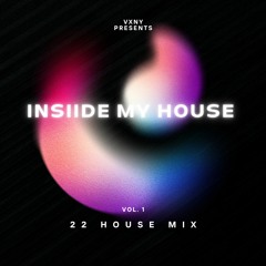INSIIDE MY HOUSE (TECH HOUSE MIX 22')