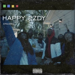 Happy 2ZDY- Episode 1