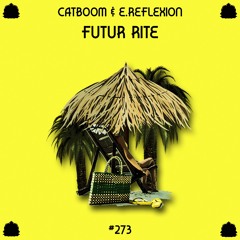 Catboom & E.Reflexion - Futur Rite [PZC273]