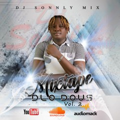 MIXTAPE DLO DOUS VOL 2 BY DJ SONNLY MIX 2024.mp3