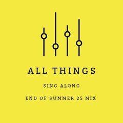 End Of Summer 25 Sing Along Mix