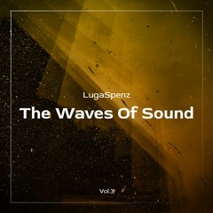 LugaSpenz - The Waves Of Sound(Vol.3 2012)