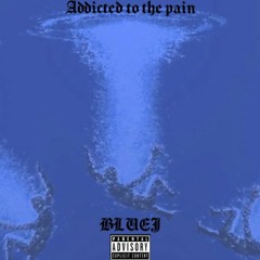 Addicted To The Pain (Prod. metlast)