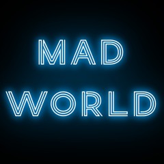 Mad World (Tears for Fears cover)