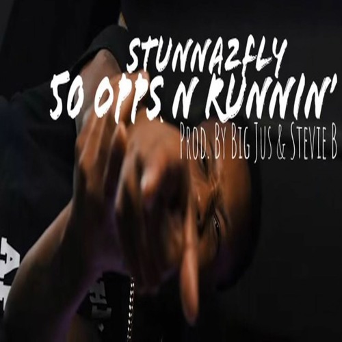 Stunna2Fly - 50 Opps N Runnin