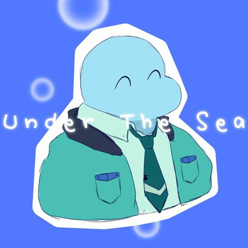 Under The Sea - 水音ラル