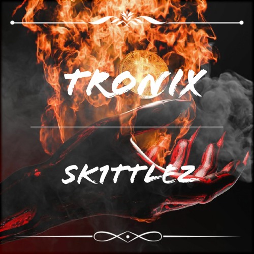 Sk1ttlez - Tronix (Original Mix)