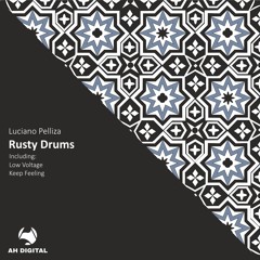 Luciano Pelliza - Rusty Drums (Original Mix)