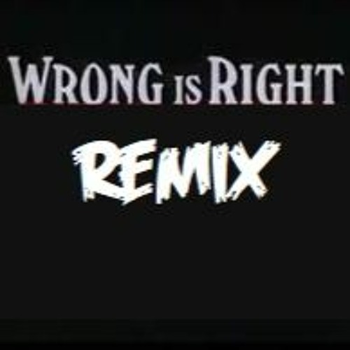 Dr Brain - Wrong is Right remix