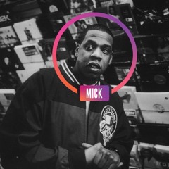 #theMICKStape: Jay-Z B-Sides (Hour 2)