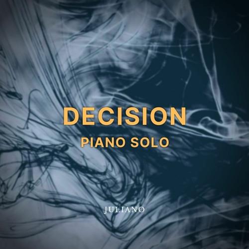 Decision Piano Solo