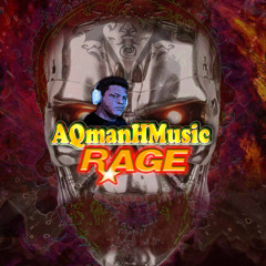 AQmanHMusic - Rage