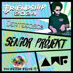 Friendship Senor Projekt Mix