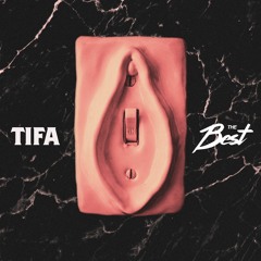 Tifa - The Best (Official Audio)