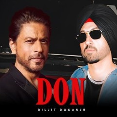 Diljit Dosanjh | DON Official Song| Shah Rukh Khan Upcoming Movie Title Track
