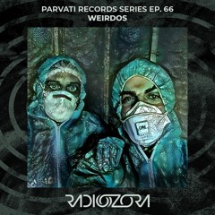 WEIRDOS | Parvati Records series Ep. 66 | 23/12/2021