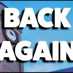 Back Again - Fortnite Chapter 4_ Season OG Song  by ChewieCatt